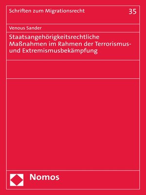 cover image of Staatsangehörigkeitsrechtliche Maßnahmen im Rahmen der Terrorismus- und Extremismusbekämpfung
